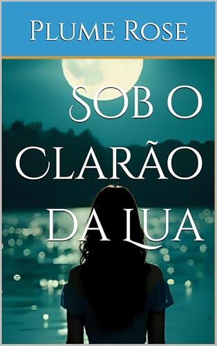 Sob o Clarão da Lua