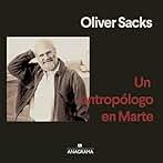 Un antropólogo en Marte: Siete relatos paradójicos