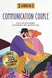 Communication couple: Au-delà de l’intelligence émotionnelle; Plus d'amour moins de conflit; Auto-thérapie de couple