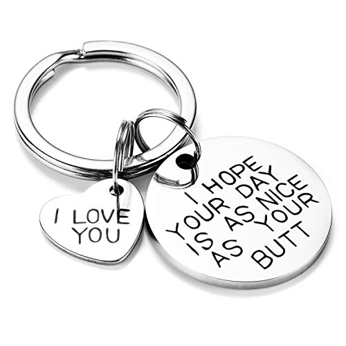 I Hope Your Day is As Nice As Your Butt,Boyfriend Keychain Gift for Girlfriend, Boyfriend,BFF, Wife, Husband, Nguenon Novelty Keychain Gift for Birthday, Aniversity,Valentine's Day, Thanksgiving