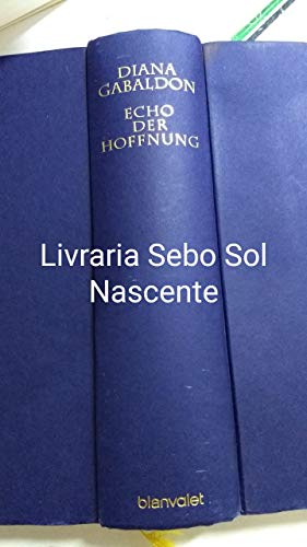 Echo der Hoffnung: Roman (Die Highland-Saga, Band 7)