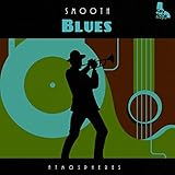  zZz Smooth Blues Atmospheres zZz