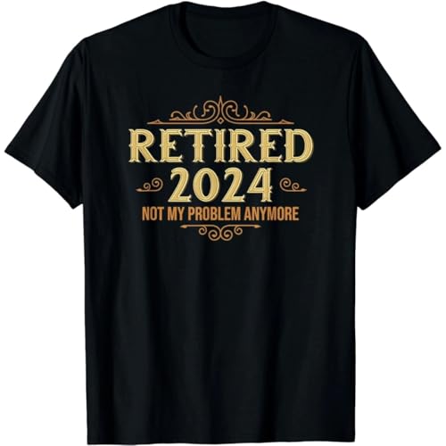 Retired 2024 Retirement Tee for Men Women Funny Gift Unisex T-Shirt Black XL