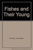 Fishes and Their Young 020102053X Book Cover