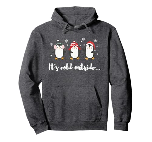 It´s Cold Outside Süße Pinguine Weihnachten Pullover Hoodie