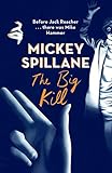  The Big Kill (Mike Hammer, Band 544)