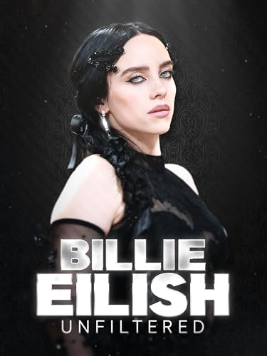  Billie Eilish: Unfiltered