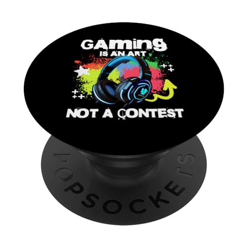 Gaming is an Art Funny Gamer Tee Gaming Humour Sarcasm PopSockets PopGrip Interchangeable