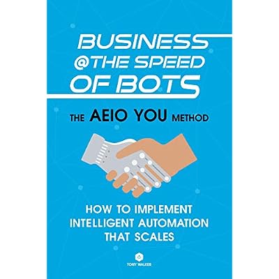 Business @ the Speed of Bots: The AEIO YOU method