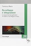  Co-sviluppo e integrazione. Le associazioni ghanesi in Italia e nel Regno Unito