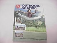 The Official Guide to Outdoor Skating: How to Get from Here to There With Speed, Style, and Flash 0891960619 Book Cover