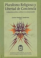 PLURALISMO RELIGIOSO (2ª ED) Y LIBERTAD DE CONCIENCIA 9587013328 Book Cover