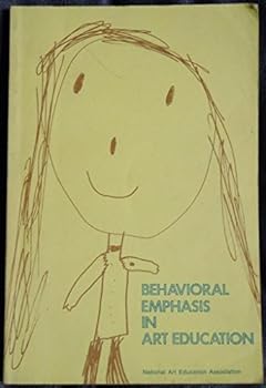 Paperback Behavioral Emphasis in Art Education Book