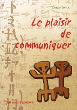 Paperback Le plaisir de communiquer - guide pour construire et animer des formations en langue [French] Book