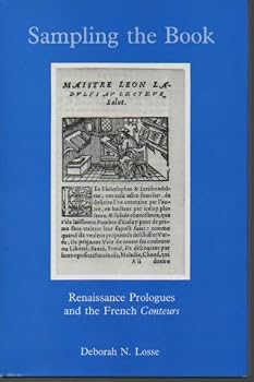 Hardcover Sampling the Book: Renaissance Prologues and the French Conteurs Book