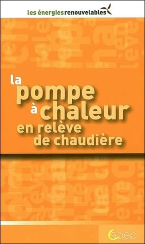 SAEP - La pompe à chaleur en relève de chaudière