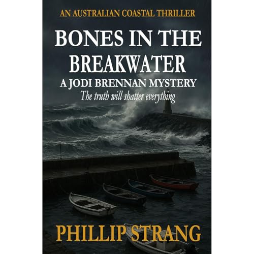 Bones in the Breakwater Audiolibro Por Phillip Strang arte de portada