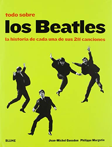 Todo sobre los Beatles: La historia de cada una de sus 211 canciones