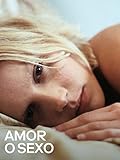  Amor o sexo