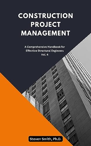 Construction Project Management: A comprehensive handbook for effective ...