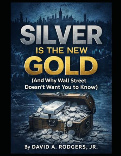 Silver Is the New Gold (And Why Wall Street Doesn’t Want You to Know)