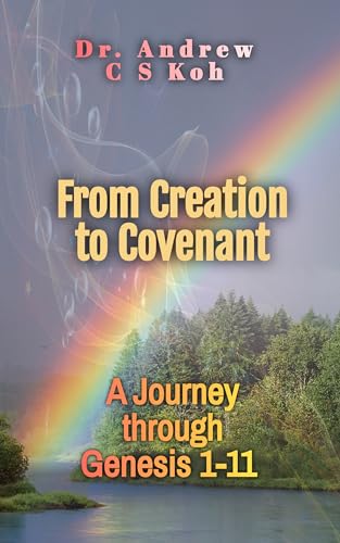 From Creation to Covenant: A Journey through Genesis 1-11 (Bible Study)