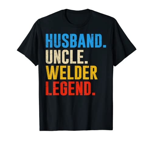 Retro Funny Vintage Tee Husband Uncle Welder Legend Maglietta