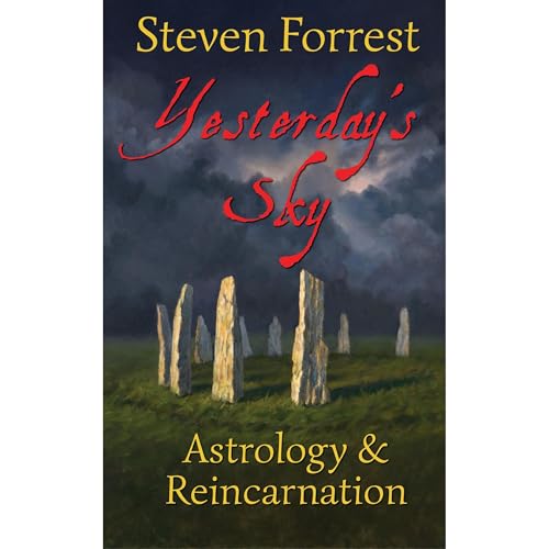 Yesterday's Sky: Astrology and Reincarnation by Steven Forrest episode artwork