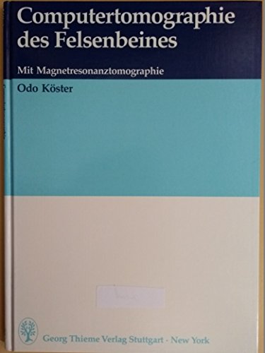 Computertomographie des Felsenbeines