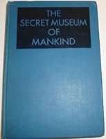 The Secret Museum of Mankind: Five Volumes in One B000UCDB2W Book Cover
