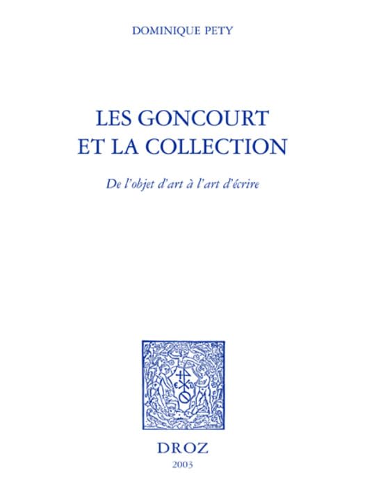 Les Goncourt et la collection : ouvrage académique de référence en Critique Littéraire