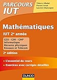  Mathématiques IUT 2e année - 2e éd. - L\'essentiel du cours, exercices avec corrigés détaillés: L\'essentiel du cours, exercices avec corrigés détaillés