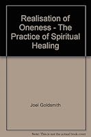 Realisation of Oneness: The Practice of Spiritual Healing B001KU2HTQ Book Cover