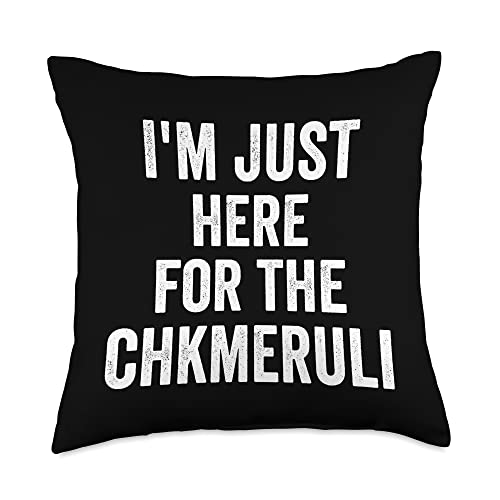 I'm Just Here For The Chkmeruli Georgian Foodie Throw Pillow