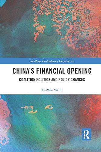 China’s Financial Opening: Coalition Politics and Policy Changes
