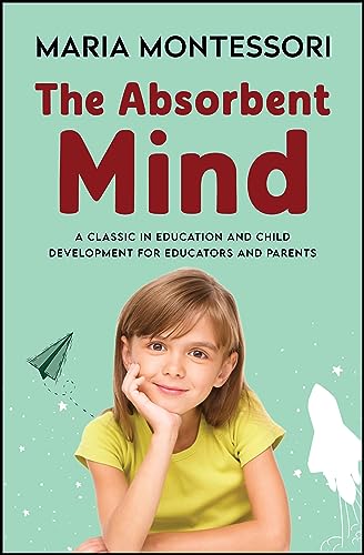 The Absorbent Mind (English Edition) The Absorbent Mind (English Edition)