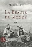 La beauté du monde: 2 volumes