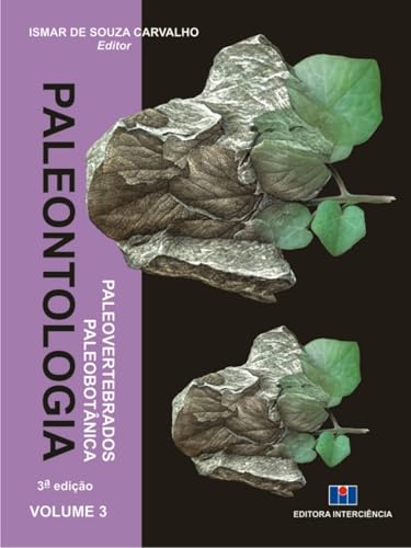 Paleontologia ; Paleovertebrados e paleobotânica