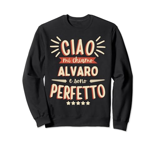 Alvaro Idea Regalo Personalizzata Nome Divertente Sudadera