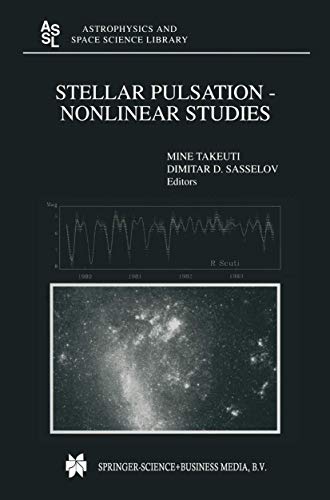 Stellar Pulsation - Nonlinear Studies (Astrophysics and Space Science Library, 257)