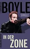 In der Zone - T.C. Boyle 