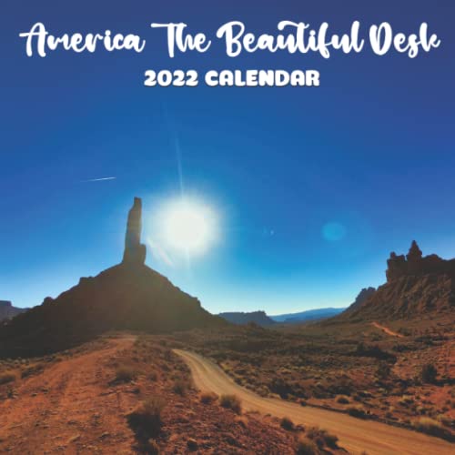 Fantasy View America The Beautiful Desk Calendar 2022: 