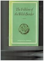 The folklore of the Welsh border (The Folklore of the British Isles) 0713431636 Book Cover