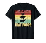Retro Funny I don't Eat Anything That Poops