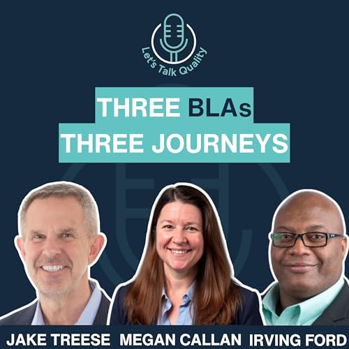 Three BLAs, Three Journeys, with Irving Ford, Megan Callan, and Jake Treese
