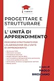  Progettare e strutturare l’unità di apprendimento: Elaborare l’UDA per le prove dei concorsi scuola 2022