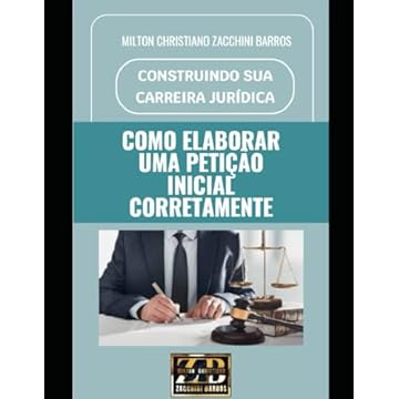 Capa do livro COMO ELABORAR UMA PETIÇÃO INICIAL CORRETAMENTE: PETIÇÃO INICIAL - CPC (Portuguese Edition)