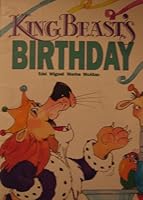 King Beast's Birthday B000NEQZ70 Book Cover