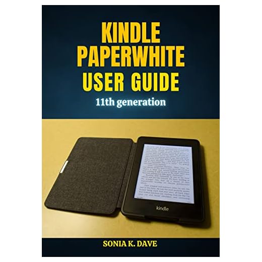 Kindle Paperwhite User Guide 11th Generation : Step By Step Manual on How to Setup and Manage the All-New Kindle E-Reader with Advanced Tricks & Tips for Beginners and Seniors (English Edition)