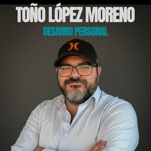 Couverture de To&ntilde;o L&oacute;pez Moreno: Desarrollo Personal